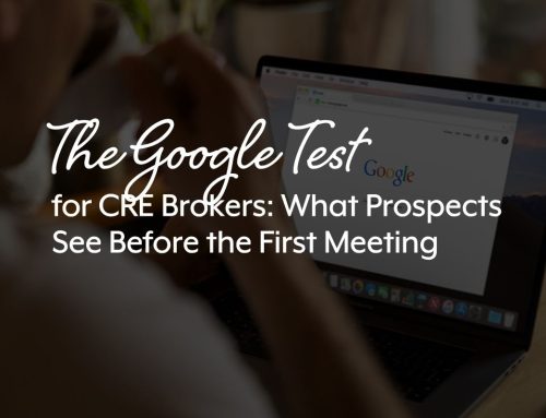 The Google Test for CRE Brokers: What Prospects See Before the First Meeting